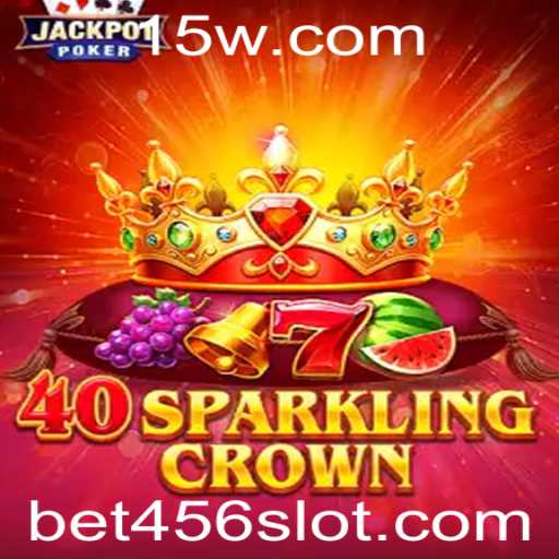 Descubra o Fascinante Mundo de 40SparklingCrown com Bet456